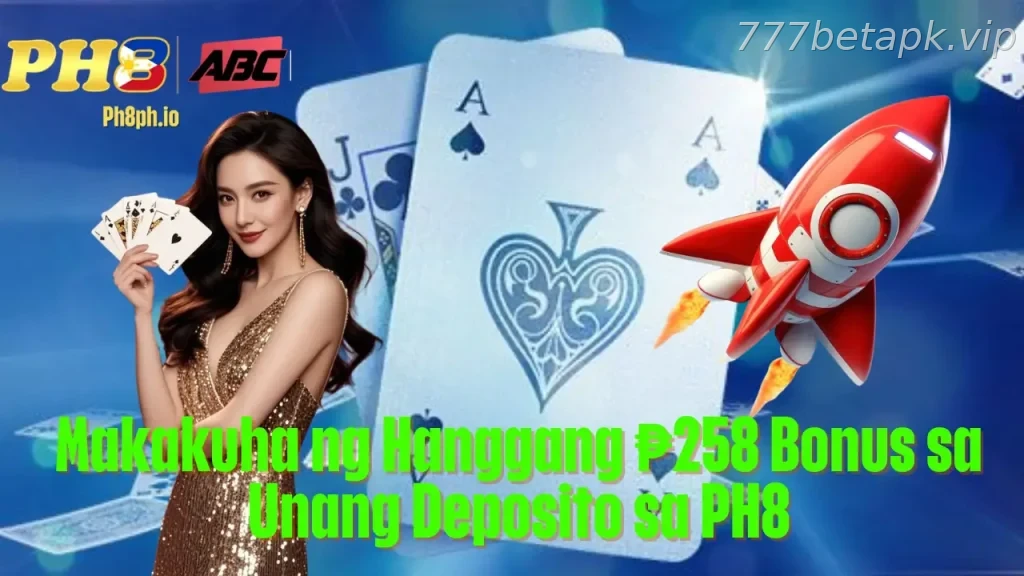 Makakuha ng Hanggang 258 Bonus sa Unang Deposito sa 777BET