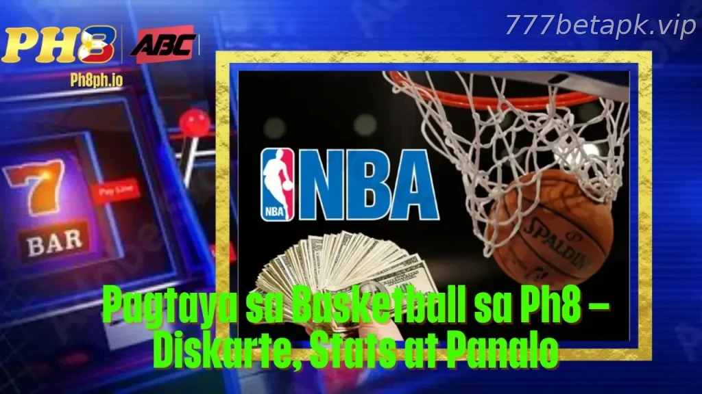 Pagtaya sa Basketball sa 777BET Diskarte Stats at Panalo